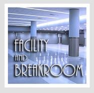 Facility & Breakroom